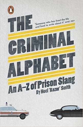okumak The Criminal Alphabet : An A-Z of Prison Slang