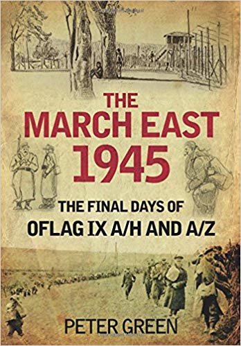 okumak The March East 1945: The Final Days of Oflag IX A/H and IX A/Z