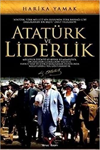 okumak Atatürk ve Liderlik