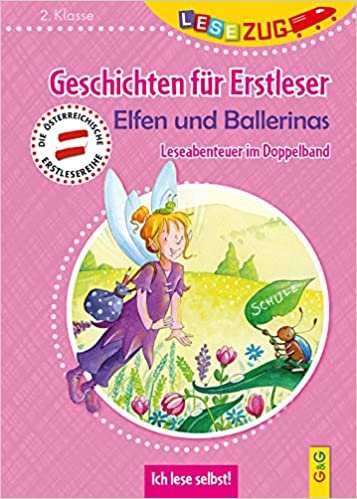 okumak LESEZUG DOPPELBAND/2. Klasse: Geschichten für Erstleser. Elfen und Ballerinas: Leseabenteuer im Doppelband