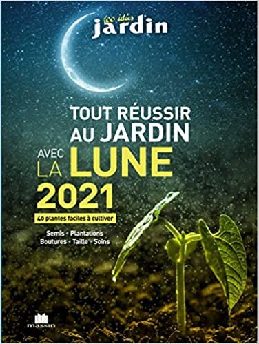 okumak Tout réussir au jardin avec la lune 2021 (Hors collection)