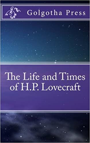 okumak The Life and Times of H.P. Lovecraft