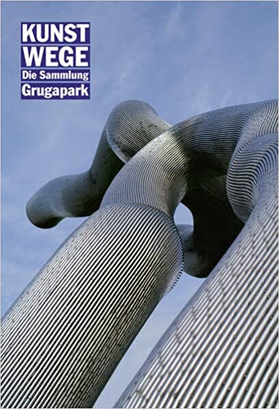 okumak KunstWege: Die Sammlung Grugapark