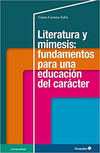 okumak Literatura y mímesis: fundamentos para una educación del carácter (Universidad)