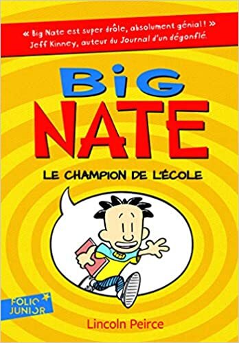 okumak Big Nate, 1 : Big Nate, le champion de l&#39;école (Folio Junior)