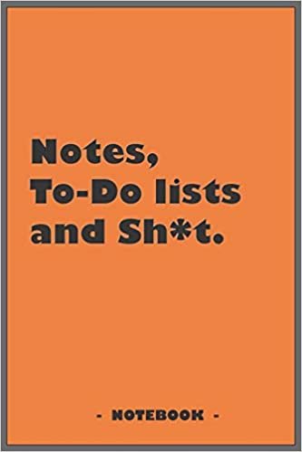okumak Notes, To-do lists and Sh*t - Notebook to write down your notes and organize your tasks: 6&quot;x9&quot; notebook with 110 blank lined pages