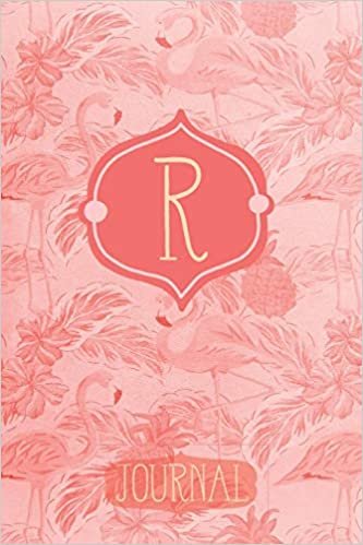 okumak R Journal: Pink Flamingo Letter R Monogram Journal | Decorated Interior