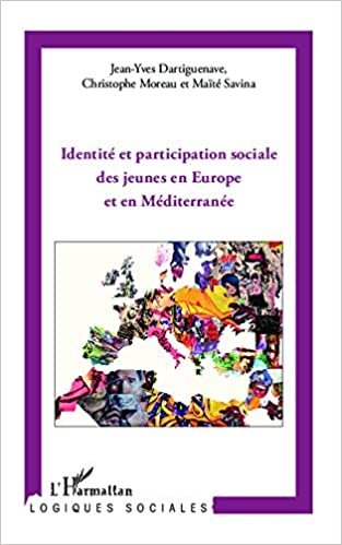 okumak Identité et participation sociale des jeunes en Europe et en Méditerranée (Logiques sociales)