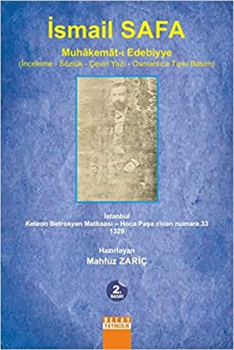 okumak İsmail Safa Muhakemat-ı Edebiyye: İnceleme-Sözlük-Çeviri Yazı-Osmanlıca