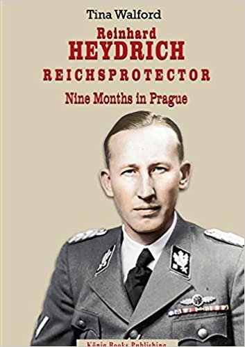 okumak Reinhard Heydrich Nine Months Riechsprotector
