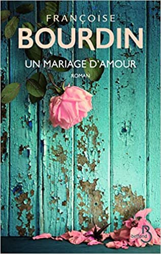 okumak Un Mariage D&#39;Amour - N.Ed -
