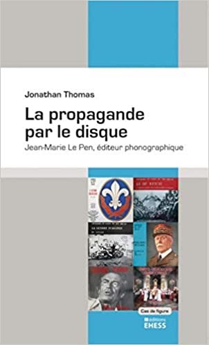 okumak La propagande par le disque - Jean-Marie Le Pen, éditeur pho (CAS DE FIGURE)