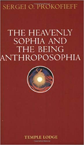 okumak The Heavenly Sophia and the Being Anthroposophia