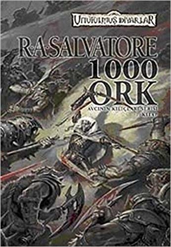 okumak Avcının Kılıçları Serisi-1: 1000 Ork