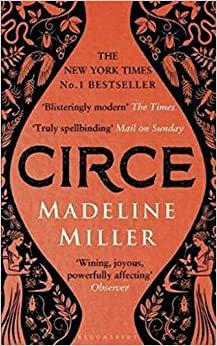 Circe: The International No. 1 Bestseller - Shortlisted for the Women's Prize for Fiction 2019