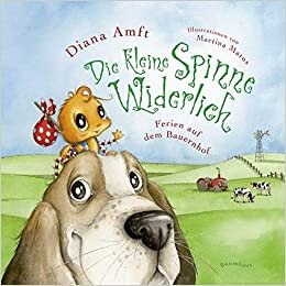 okumak Die kleine Spinne Widerlich - Ferien auf dem Bauernhof Pappbilderbuch: Band 3.
