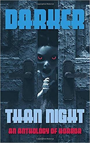 okumak Darker Than Night: An Anthology of Horror