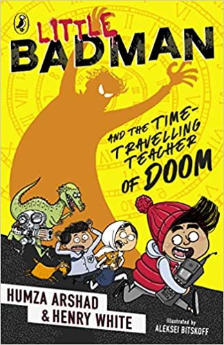 okumak Little Badman and the Time-travelling Teacher of Doom