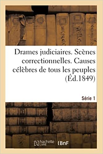 okumak Saintyves-P: Drames Judiciaires. Sc nes Correctionnelles. Ca: Traduit de l&#39;allemand. Tome 1 (Sciences sociales)