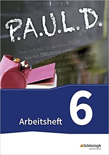 okumak P.A.U.L. D. (Paul) 6. Arbeitsheft. Gymnasien und Gesamtschulen - Neubearbeitung: Persönliches Arbeits- und Lesebuch Deutsch