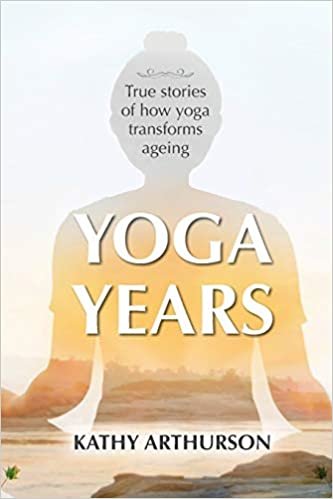 okumak Yoga Years: True stories of how yoga transforms ageing