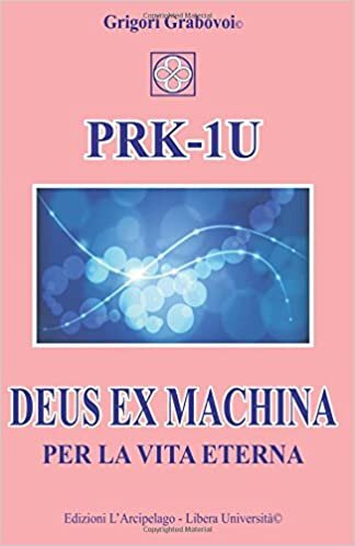 okumak PRK-1U Deus ex Machina per la Vita Eterna: Lezioni per l’uso del dispositivo tecnico PRK–1U