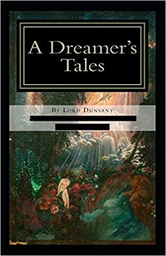 okumak A Dreamer&#39;s Tales-Original Edition(Annotated)