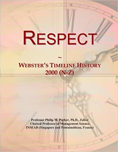 okumak Respect: Webster&#39;s Timeline History, 2000 (N-Z)