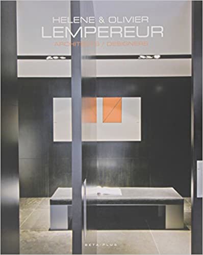 okumak Helene &amp; Oliver Lempereur: Architects / Designers: Architectes/Designers. Ouvrage multilingue français/anglais/néerlandais. (Ouvrages sur l&#39;habitat)