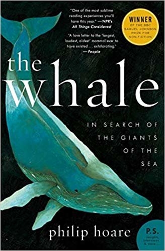 okumak The Whale: In Search of the Giants of the Sea (P.S.)