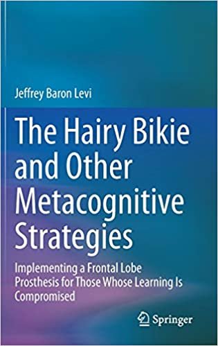 okumak The Hairy Bikie and Other Metacognitive Strategies: A how-to guide for those whose learning is compromised