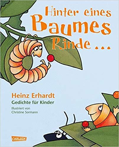 okumak Hinter eines Baumes Rinde ...: Gedichte für Kinder von Heinz Erhardt