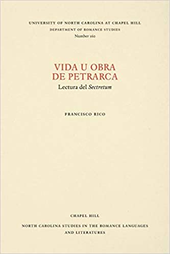 okumak Vida u obra de Petrarca: Cilt I (Romantik Diller ve Edebiyatlarda Kuzey Carolina Calismalari)