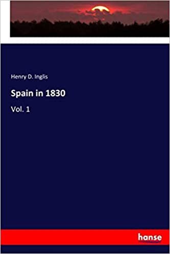 okumak Spain in 1830: Vol. 1