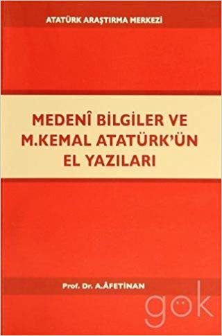 okumak Medeni Bilgiler ve M. Kemal Atatürk&#39;ün El Yazıları