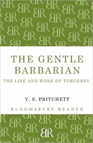 okumak The Gentle Barbarian : The Life and Work of Turgenev