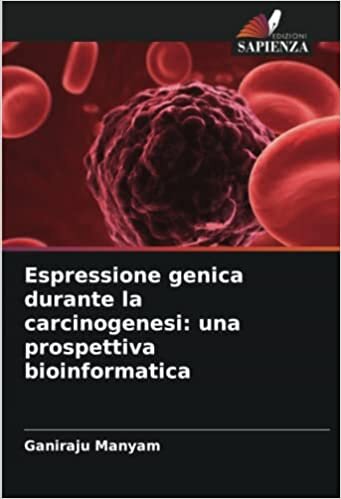 Espressione genica durante la carcinogenesi: una prospettiva bioinformatica