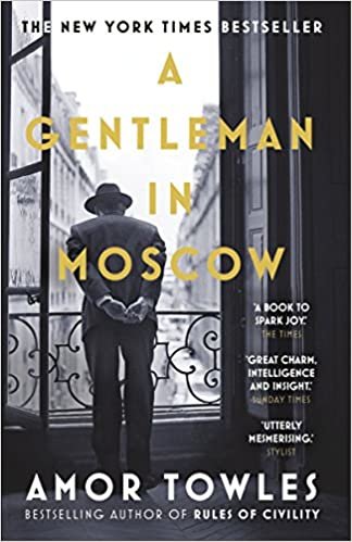 okumak A Gentleman in Moscow: The worldwide bestseller