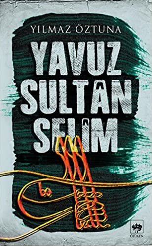 okumak Yavuz Sultan Selim