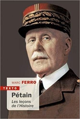 okumak Pétain: les leçons de l&#39;histoire (Texto)