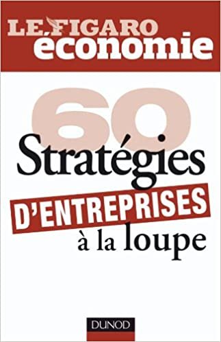 okumak 60 stratégies d&#39;entreprise à la loupe (Hors Collection)