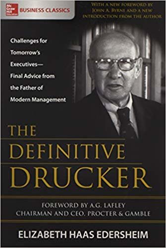 okumak The Definitive Drucker: Challenges for Tomorrow&#39;s Executives-Final Advice from the Father of Modern Management