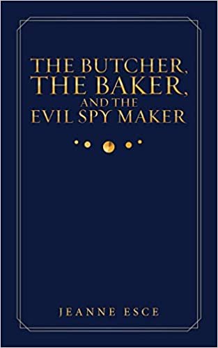 okumak The Butcher, the Baker, and the Evil Spy Maker