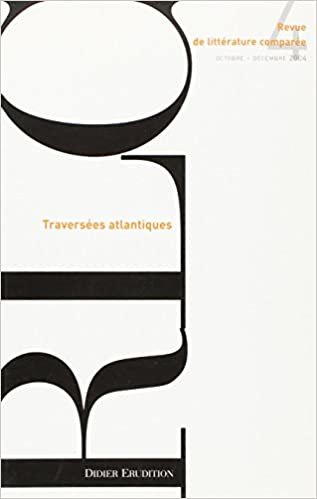 okumak Revue de littérature comparée - N°4/2004: Traversées Atlantiques: Numéro 312