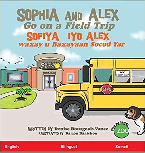 okumak Sophia and Alex Go on a Field Trip: Sofiya iyo Alex waxay u Baxayaan Socod Yar (Sophia and Alex / Sofiya iyo Alex)