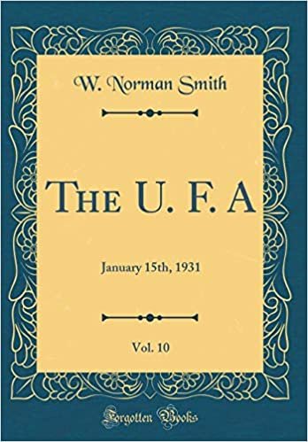 okumak The U. F. A, Vol. 10: January 15th, 1931 (Classic Reprint)
