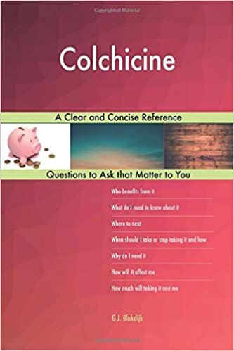 okumak Colchicine; A Clear and Concise Reference