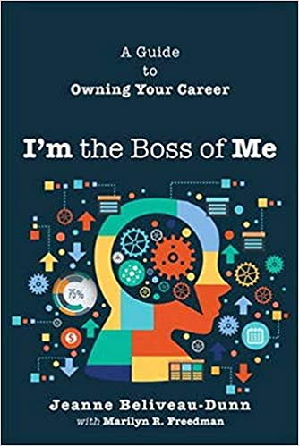okumak I&#39;m the Boss of Me : A Guide to Owning Your Career