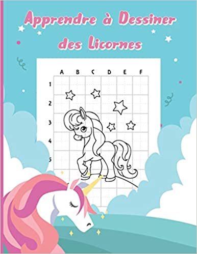 okumak Apprendre à Dessiner des Licornes: Dessiner des Licornes Facilement avec les Guides | Livre Pour Enfants | 30 Dessins Uniques !