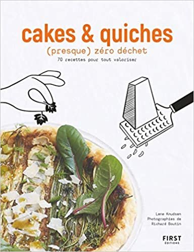 okumak Cakes et quiches (presque) zéro déchet - 70 recettes pour tout valoriser